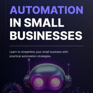 Automation in Small Business Bundle