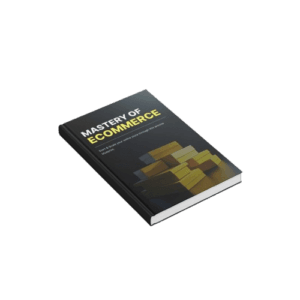 Mastery of E-Commerce